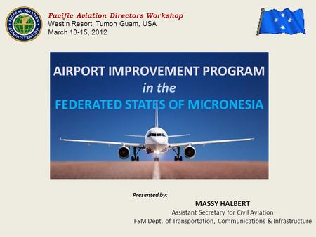 AIRPORT IMPROVEMENT PROGRAM FEDERATED STATES OF MICRONESIA