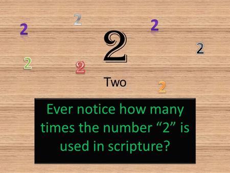 Ever notice how many times the number “2” is used in scripture?