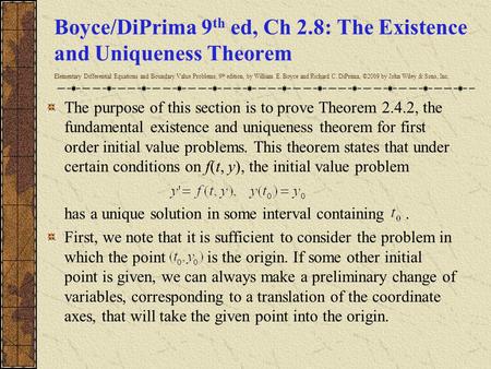 Boyce/DiPrima 9th ed, Ch 2.8: The Existence and Uniqueness Theorem Elementary Differential Equations and Boundary Value Problems, 9th edition, by William.