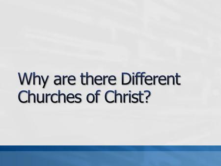 Does it matter with which church we have fellowship? May we extend fellowship to all churches? What enables or prevents us from having fellowship with.