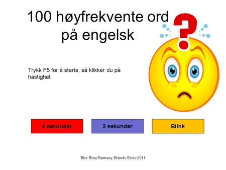 100 høyfrekvente ord på engelsk