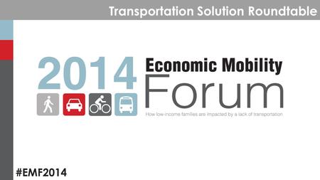 #EMF2014 Transportation Solution Roundtable. #EMF2014 Post-Presentation Discussion Period.