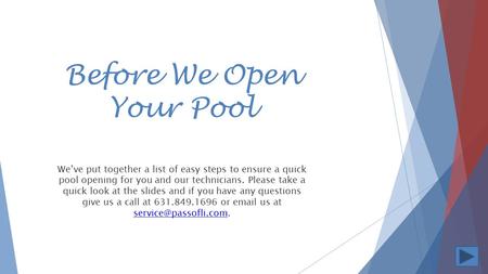 Before We Open Your Pool