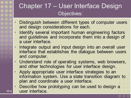 Chapter 17 – User Interface Design Objectives: