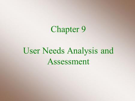 Chapter 9 User Needs Analysis and Assessment