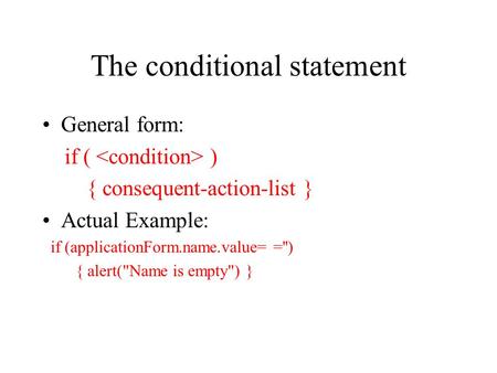 The conditional statement