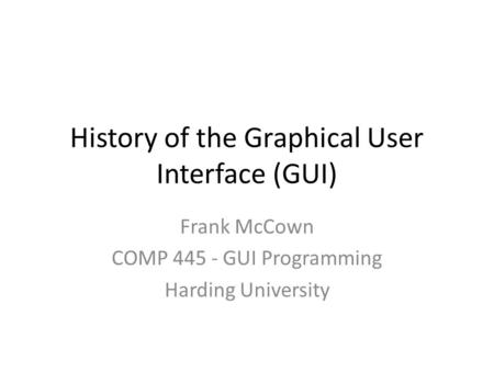 History of the Graphical User Interface (GUI)