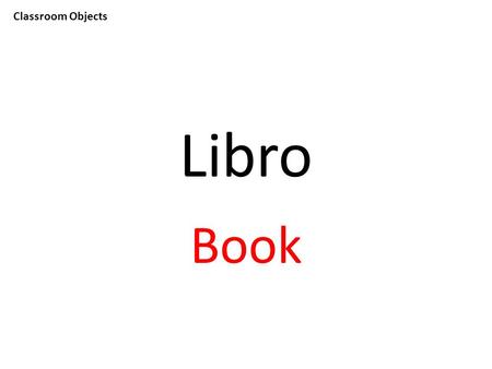 Classroom Objects Libro Book. Classroom Objects Calculadora Calculator.