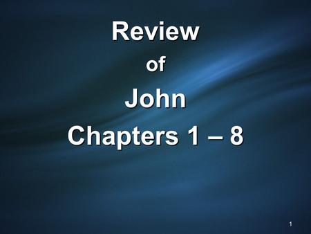 ReviewofJohn Chapters 1 – 8 1. 2 Three Questions Four Answers Ad hominem John 8:19-27.