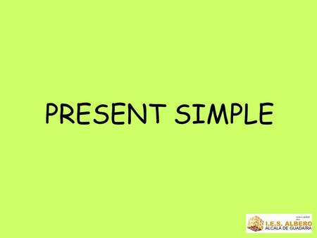 PRESENT SIMPLE. Hi! My name’s Tom. I’m thirteen years old. I’m from Manchester, in England. I study 2nd year of secondary school. I don’t like school.