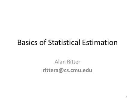 Basics of Statistical Estimation