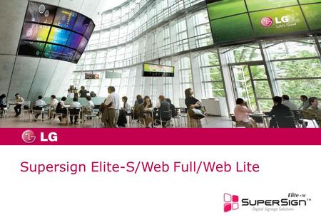 Supersign Elite-S/Web Full/Web Lite