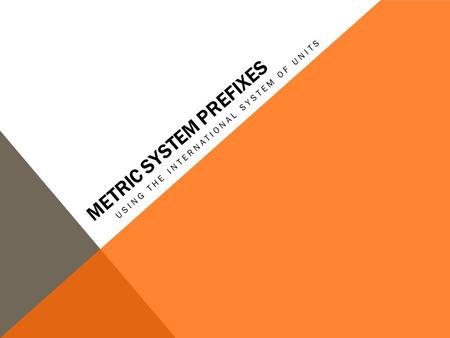 Metric System prefixes