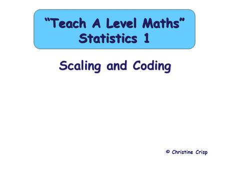 “Teach A Level Maths” Statistics 1