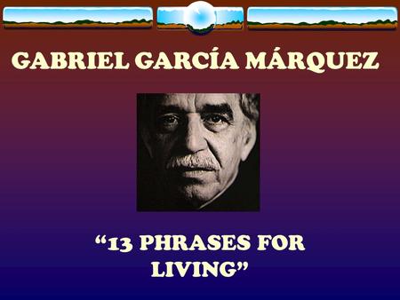 GABRIEL GARCÍA MÁRQUEZ