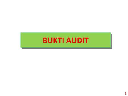 BUKTI AUDIT.