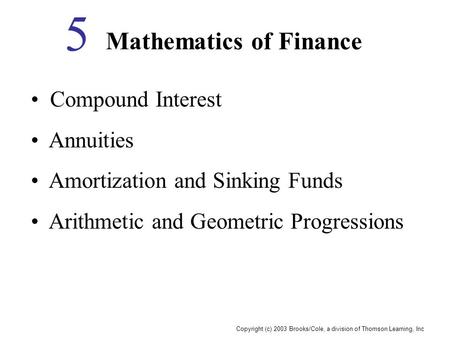 Copyright (c) 2003 Brooks/Cole, a division of Thomson Learning, Inc