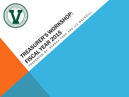 Treasurer’s Workshop: Fiscal year 2015