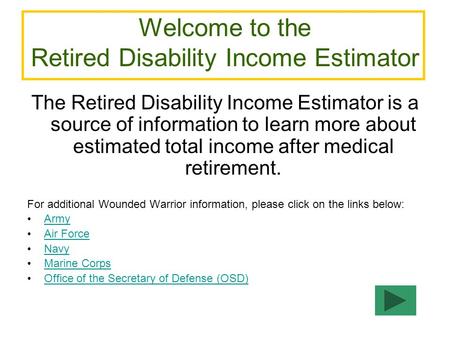 Welcome to the Retired Disability Income Estimator