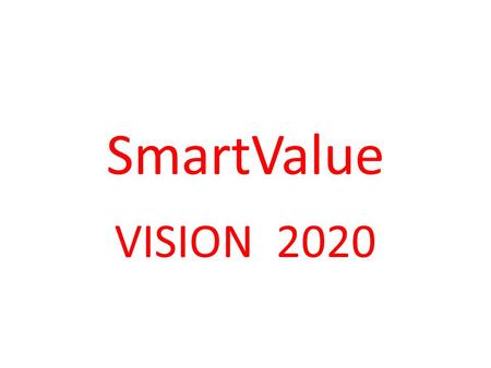 SmartValue VISION 2020.