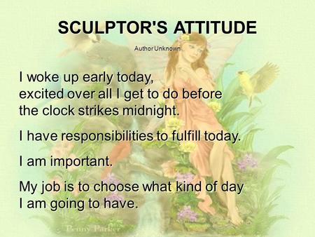 SCULPTOR'S ATTITUDE Author Unknown