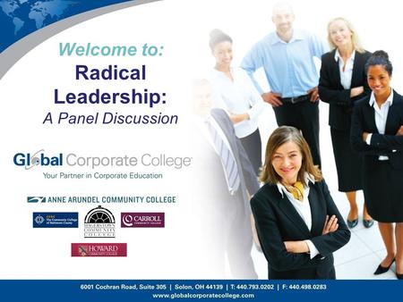 Welcome to: Radical Leadership: A Panel Discussion