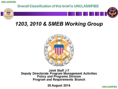 UNCLASSIFIED Overall Classification of this brief is UNCLASSIFIED