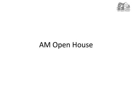 AM Open House. Company description We’re taking the “pen” out of your next “open.” AM Open House is an Open House app and management platform that was.