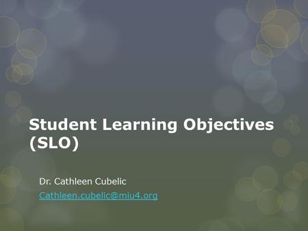 Student Learning Objectives (SLO)