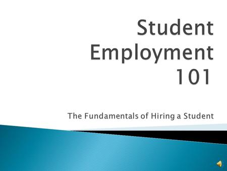  They make great employees!  Variety of skills and experience  Department controls hiring process  You need help now.