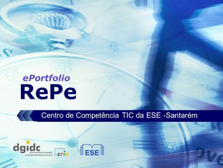 RePe Centro de Competência TIC da ESE -Santarém ePortfolio.