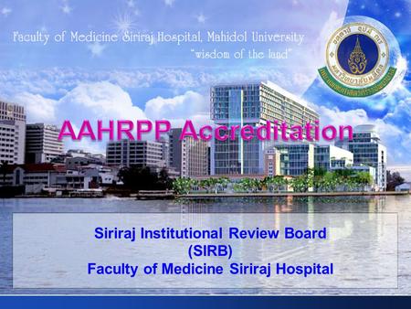 AAHRPP Accreditation Siriraj Institutional Review Board (SIRB)