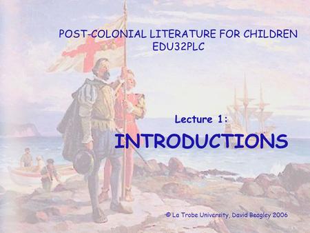 POST-COLONIAL LITERATURE FOR CHILDREN EDU32PLC