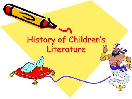 History of Children’s Literature. Children’s literature is a relatively new kind of literature. Before 1850, books taught lessons on manners and morals.