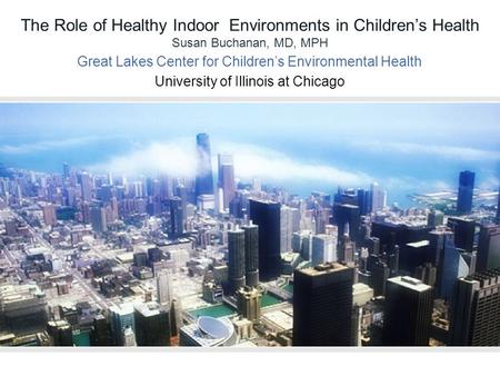 Great Lakes Center for Children’s Environmental Health