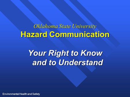 Oklahoma State University Hazard Communication