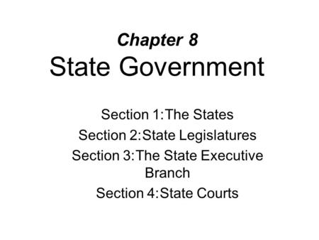 Chapter 8 State Government