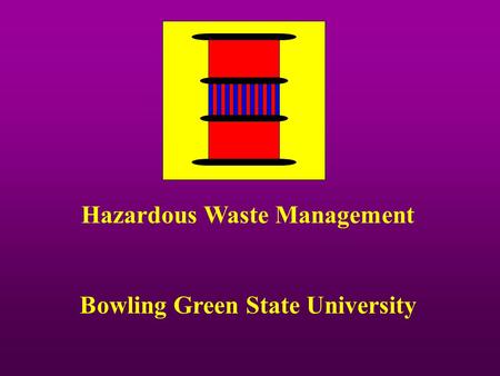 Hazardous Waste Management Bowling Green State University