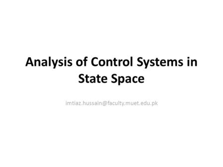 Analysis of Control Systems in State Space