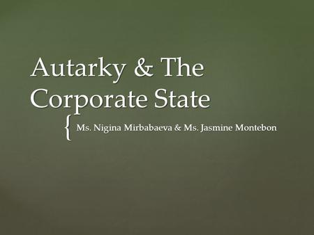 Autarky & The Corporate State