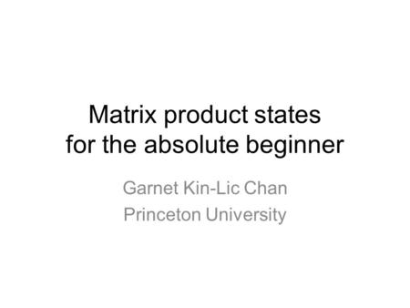 Matrix product states for the absolute beginner