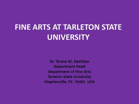 FINE ARTS AT TARLETON STATE UNIVERSITY