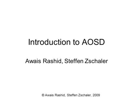 Awais Rashid, Steffen Zschaler