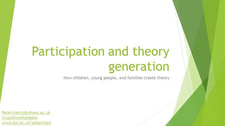 Participation and theory generation How children, young people, and families create