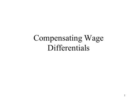 Compensating Wage Differentials