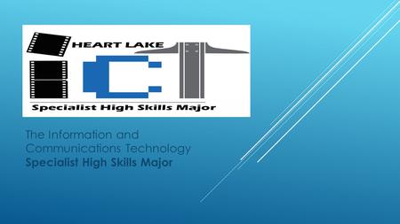 The Information and Communications Technology Specialist High Skills Major.