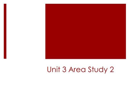 Unit 3 Area Study 2. 3.2.1 - contemporary societal relationships with outdoor environments reflected in different forms of conservation, recreation, primary.