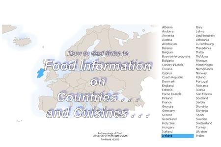 Anthropology of Food University of Minnesota Duluth Tim Roufs © 2010.