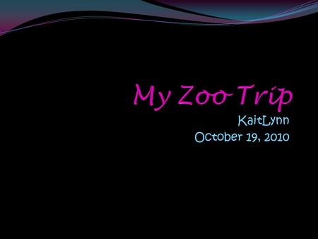 KaitLynn October 19, 2010. What I would like to know…. Questions Answers What do you do as a zookeeper? How much do you get paid a month? What’s the best.