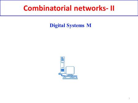 Combinatorial networks- II